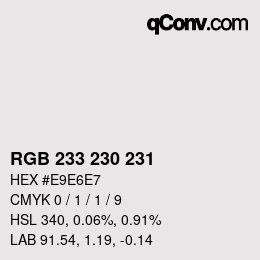 Color code: RGB 233 230 231 | qconv.com