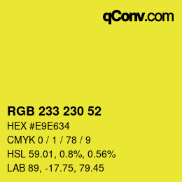 Color code: RGB 233 230 52 | qconv.com