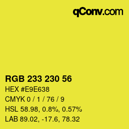 Color code: RGB 233 230 56 | qconv.com