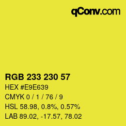カラーコード: RGB 233 230 57 | qconv.com