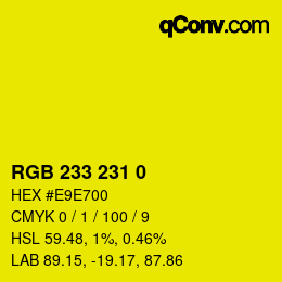 Color code: RGB 233 231 0 | qconv.com
