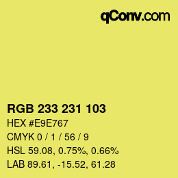 カラーコード: RGB 233 231 103 | qconv.com