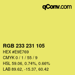 颜色代码: RGB 233 231 105 | qconv.com