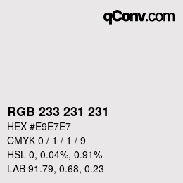 カラーコード: RGB 233 231 231 | qconv.com