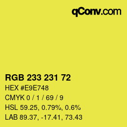 Color code: RGB 233 231 72 | qconv.com