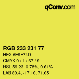 Color code: RGB 233 231 77 | qconv.com