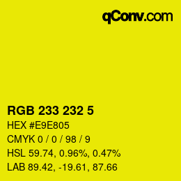 カラーコード: RGB 233 232 5 | qconv.com