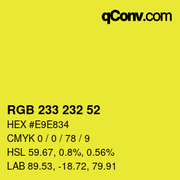 Color code: RGB 233 232 52 | qconv.com