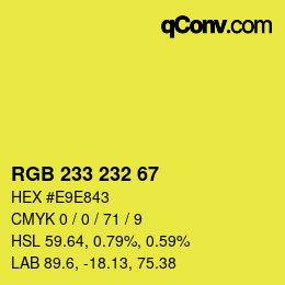 カラーコード: RGB 233 232 67 | qconv.com