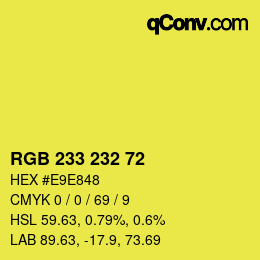 カラーコード: RGB 233 232 72 | qconv.com