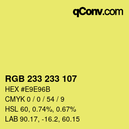 カラーコード: RGB 233 233 107 | qconv.com