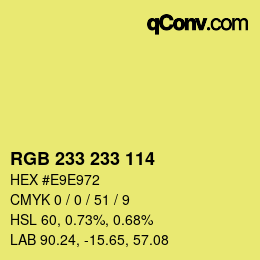 カラーコード: RGB 233 233 114 | qconv.com