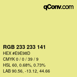 Farbcode: RGB 233 233 141 | qconv.com