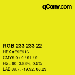カラーコード: RGB 233 233 22 | qconv.com