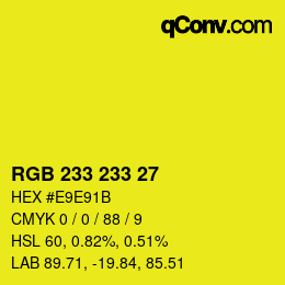Color code: RGB 233 233 27 | qconv.com