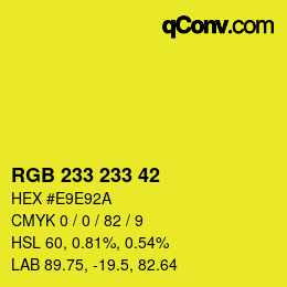 Color code: RGB 233 233 42 | qconv.com