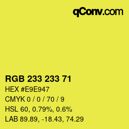 Color code: RGB 233 233 71 | qconv.com