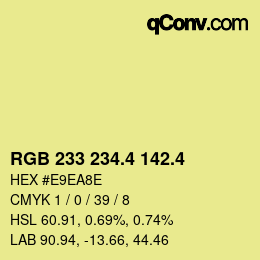 カラーコード: RGB 233 234.4 142.4 | qconv.com