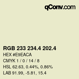 カラーコード: RGB 233 234.4 202.4 | qconv.com