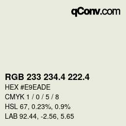 カラーコード: RGB 233 234.4 222.4 | qconv.com