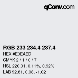 カラーコード: RGB 233 234.4 237.4 | qconv.com