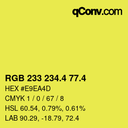 カラーコード: RGB 233 234.4 77.4 | qconv.com