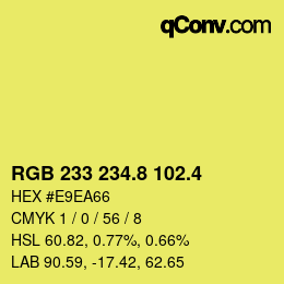 カラーコード: RGB 233 234.8 102.4 | qconv.com