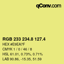 カラーコード: RGB 233 234.8 127.4 | qconv.com