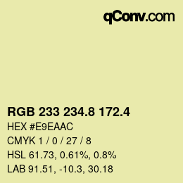 カラーコード: RGB 233 234.8 172.4 | qconv.com