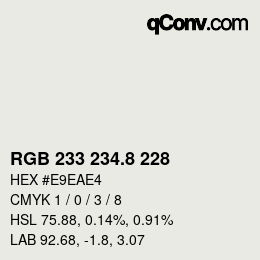 カラーコード: RGB 233 234.8 228 | qconv.com
