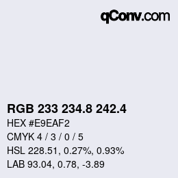 カラーコード: RGB 233 234.8 242.4 | qconv.com