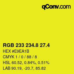 カラーコード: RGB 233 234.8 27.4 | qconv.com