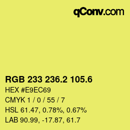 カラーコード: RGB 233 236.2 105.6 | qconv.com