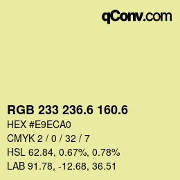 カラーコード: RGB 233 236.6 160.6 | qconv.com