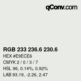 カラーコード: RGB 233 236.6 230.6 | qconv.com