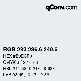 カラーコード: RGB 233 236.6 240.6 | qconv.com