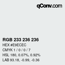 カラーコード: RGB 233 236 236 | qconv.com