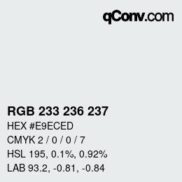 カラーコード: RGB 233 236 237 | qconv.com