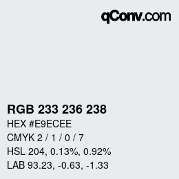 Farbcode: RGB 233 236 238 | qconv.com