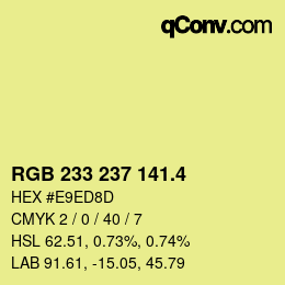 カラーコード: RGB 233 237 141.4 | qconv.com