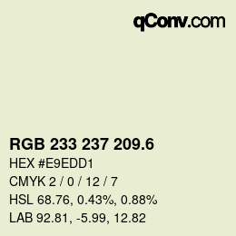 カラーコード: RGB 233 237 209.6 | qconv.com