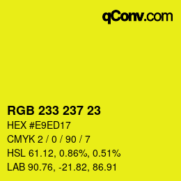 カラーコード: RGB 233 237 23 | qconv.com