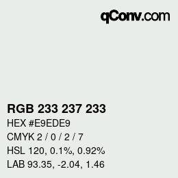 Color code: RGB 233 237 233 | qconv.com