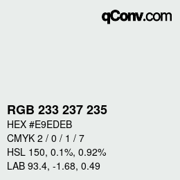 Color code: RGB 233 237 235 | qconv.com