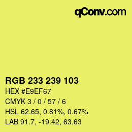 Color code: RGB 233 239 103 | qconv.com