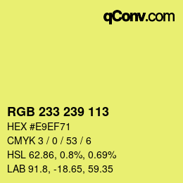 Color code: RGB 233 239 113 | qconv.com