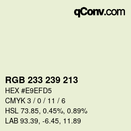 Farbcode: RGB 233 239 213 | qconv.com