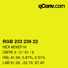 Color code: RGB 233 239 22 | qconv.com