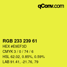 Color code: RGB 233 239 61 | qconv.com