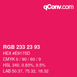 Color code: RGB 233 23 93 | qconv.com